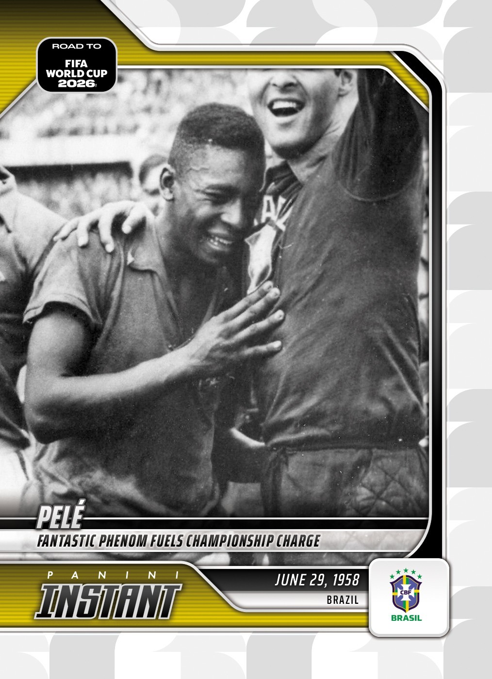 2026 FIFA ROAD TO WORLD CUP Panini Instant 1 PELE 1958 WORLD CUP BRASIL PRESALE