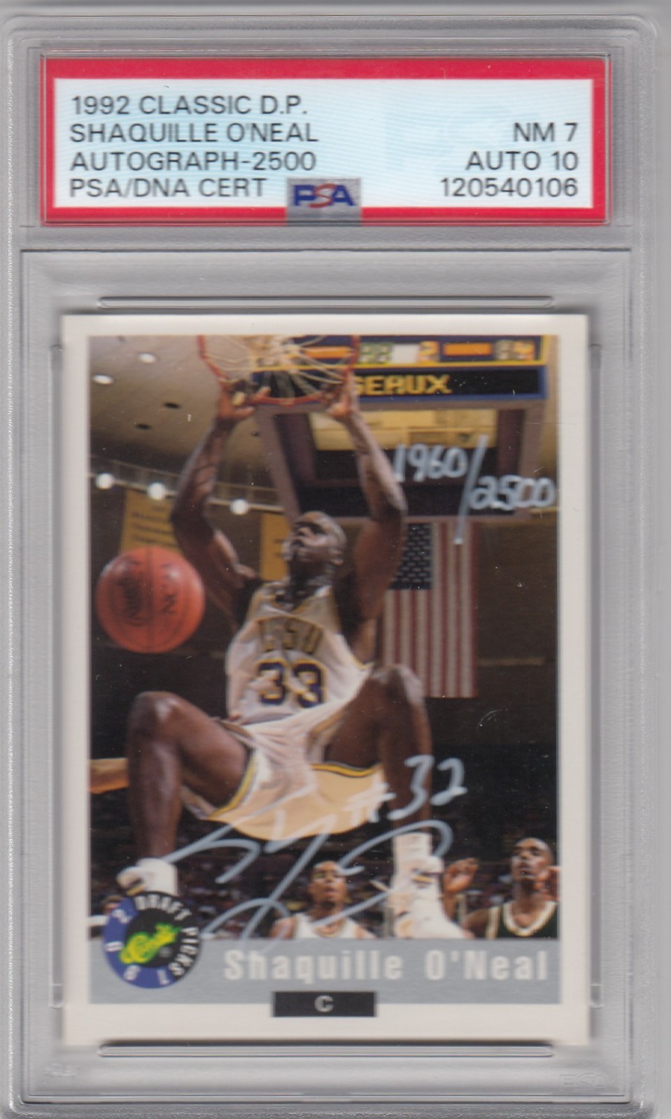 1992 Classic Draft Picks Autographs Shaquille O’Neal /2500 Auto PSA 7/10 ZL