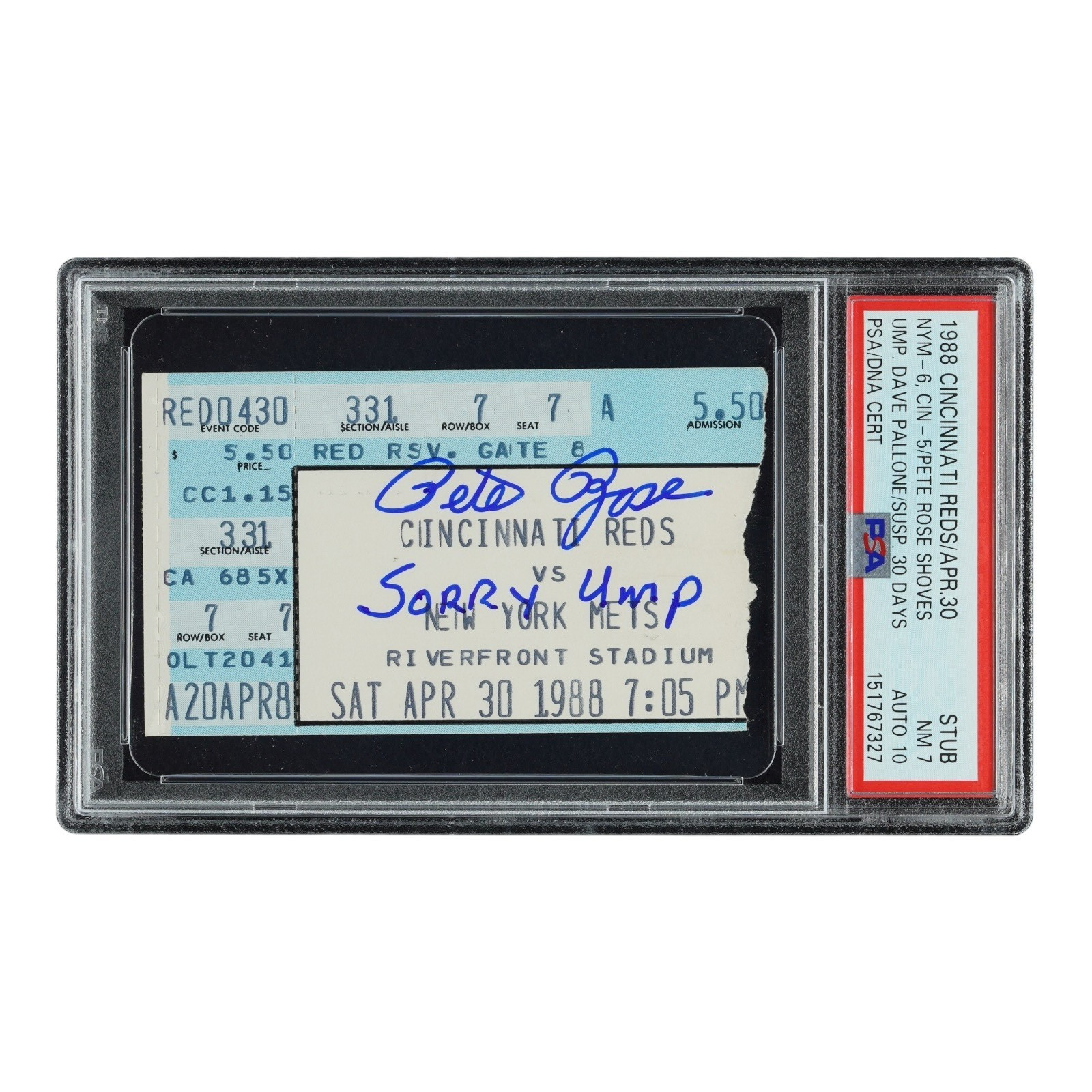 PETE ROSE SIGNED REDS TICKET STUB ROSE SHOVES UMP & SUSPENDED 30 DAYS PSA NM 7