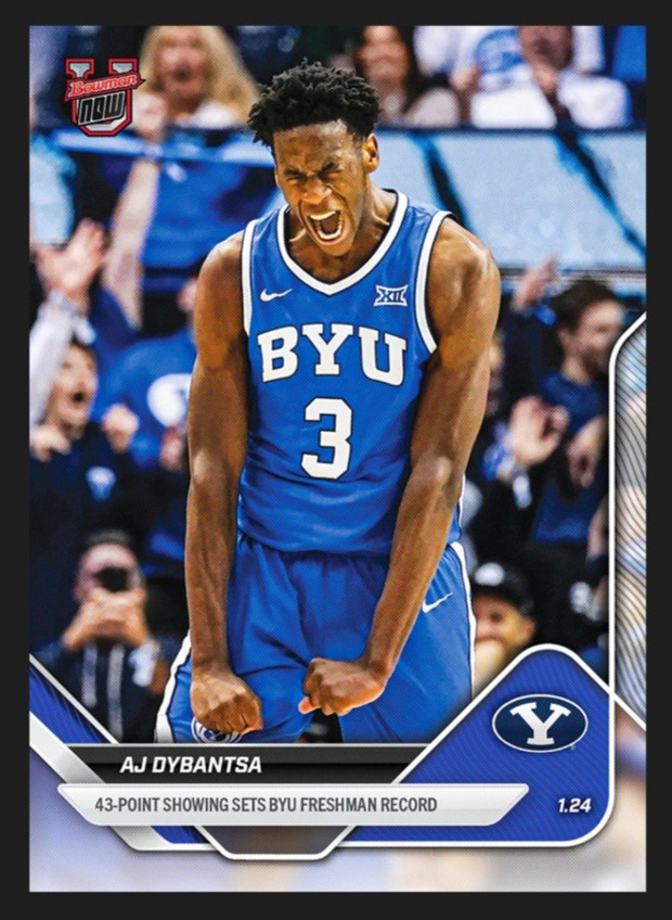 AJ Dybantsa – 2025-26 Bowman U Now Topps Now 43 Point game #58 BYU