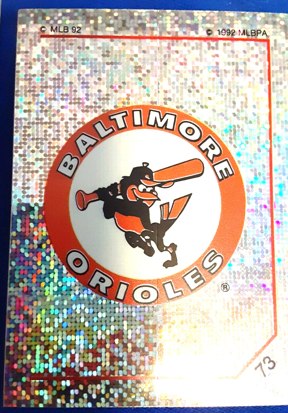 1992 Panini Stickers Baltimore Orioles Team #73 PACK PULL SUPER RARE GLITTER MVP