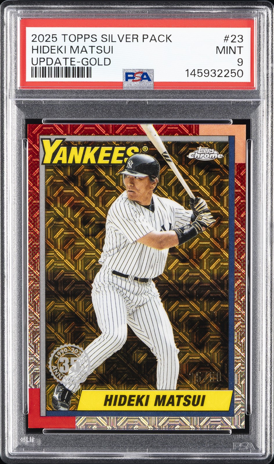 2025 TOPPS UPDATE SILVER PACK 1990 CHROME PROMO GOLD HIDEKI MATSUI 25/50 PSA 9