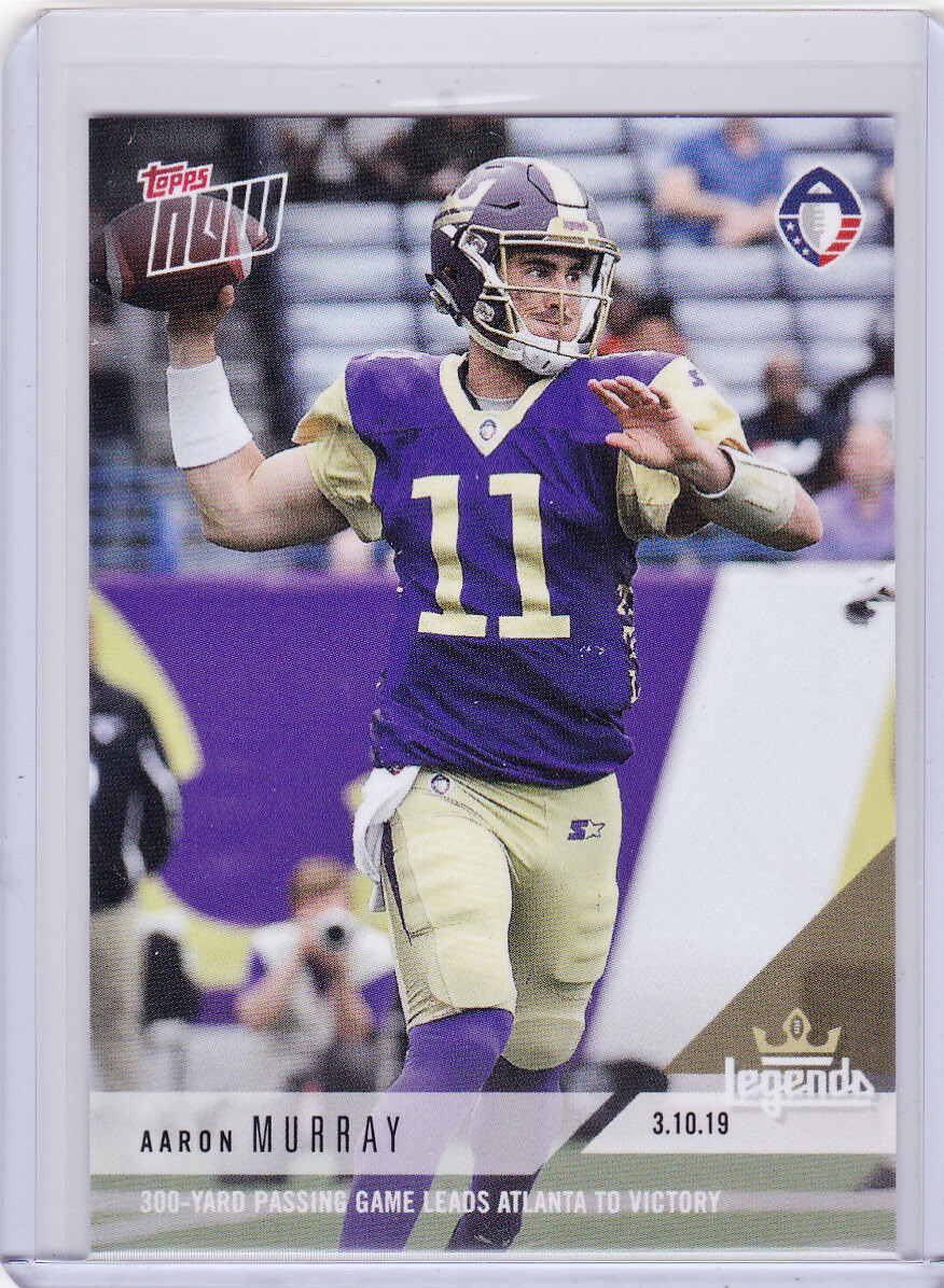 Aaron Murray Atlanta Legends 2019 Topps NOW #28 AAF 3.9.19 Low Print Run 229