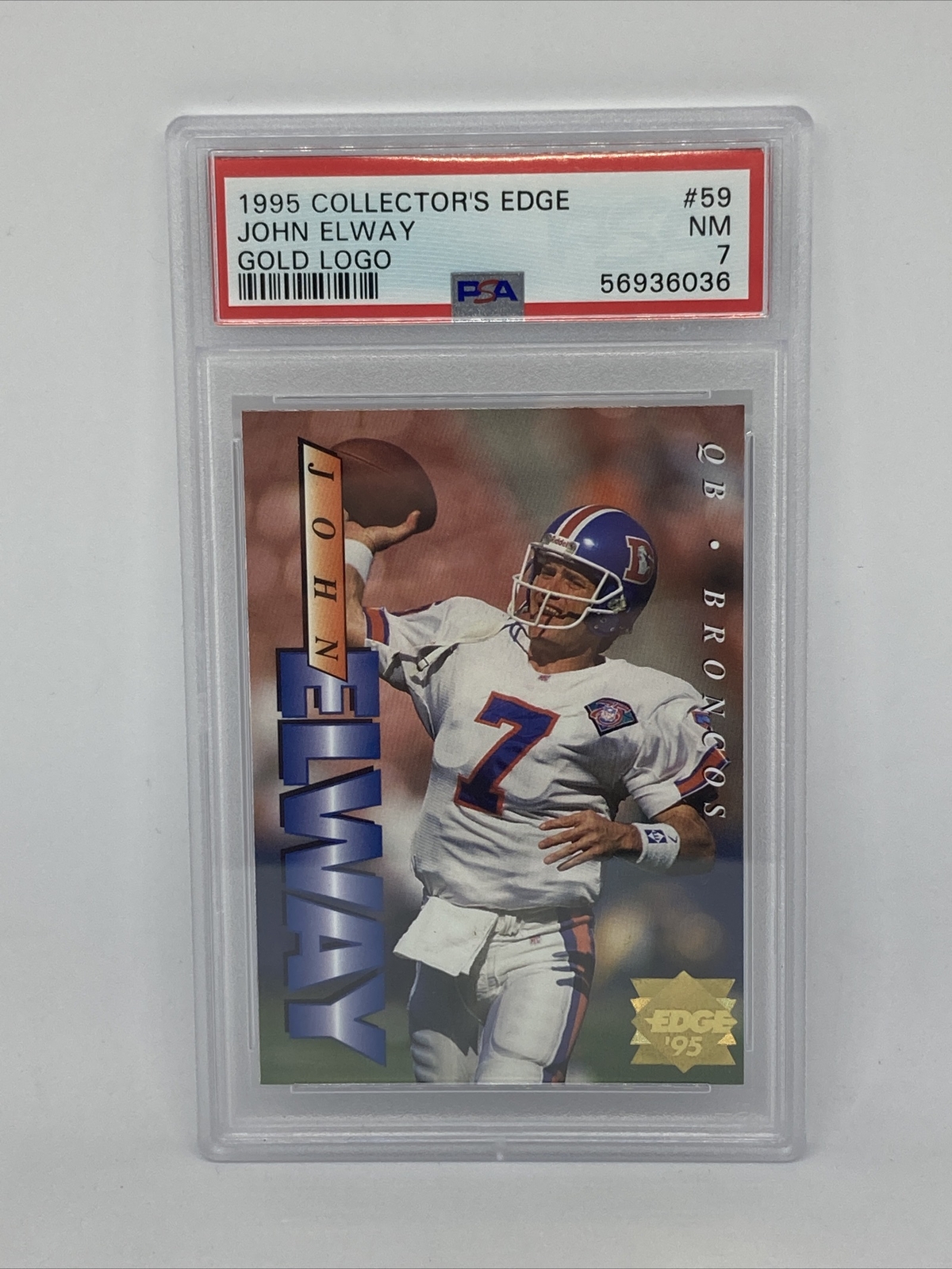 JOHN ELWAY 1995 COLLECTORS EDGE Gold Logo #59 PSA 7 Near Mint Denver Broncos