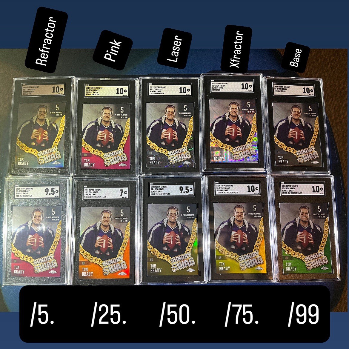 2024 Topps Chrome Tom Brady SS-1 Rainbow Sunday Swag Lot Sgc 10 /5 /25 /50 /75