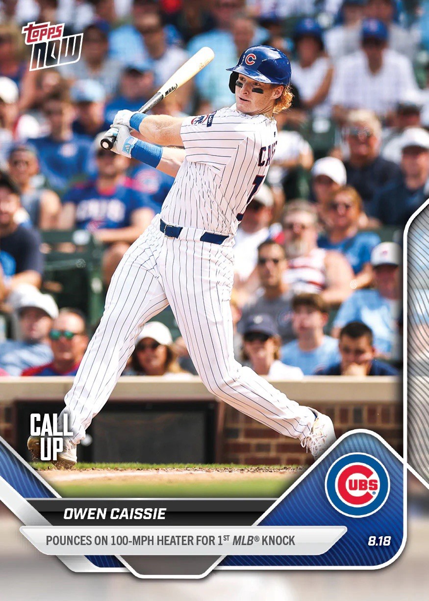 2025 Topps Now Owen Caissie #574 Call-Up 1st MLB Hit Chicago Cubs