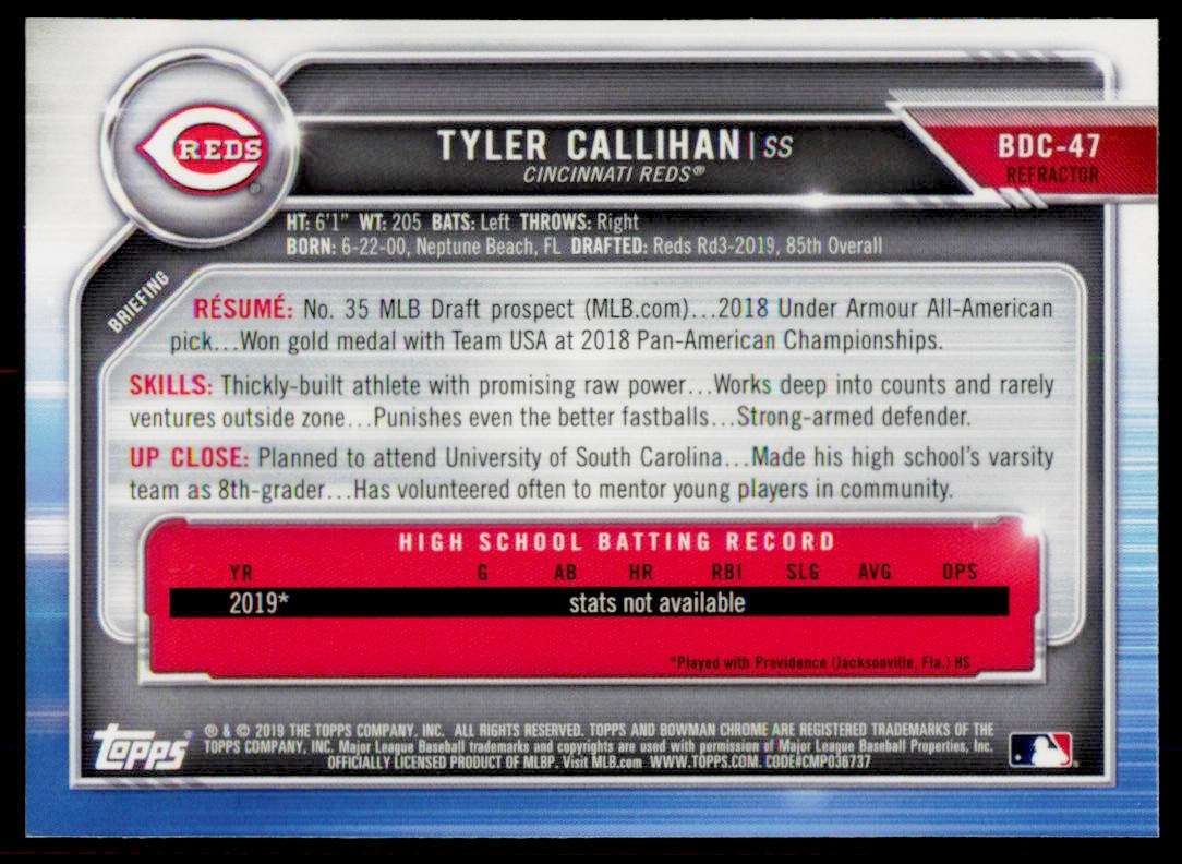 2019 Bowman Draft Tyler Callihan BDC-47 Chrome Refractor Cincinnati Reds