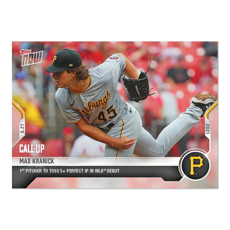 2021 Topps Now 422 Max Kranick Pittsburgh Pirates Call-Up RC 1st 5+ Perfect