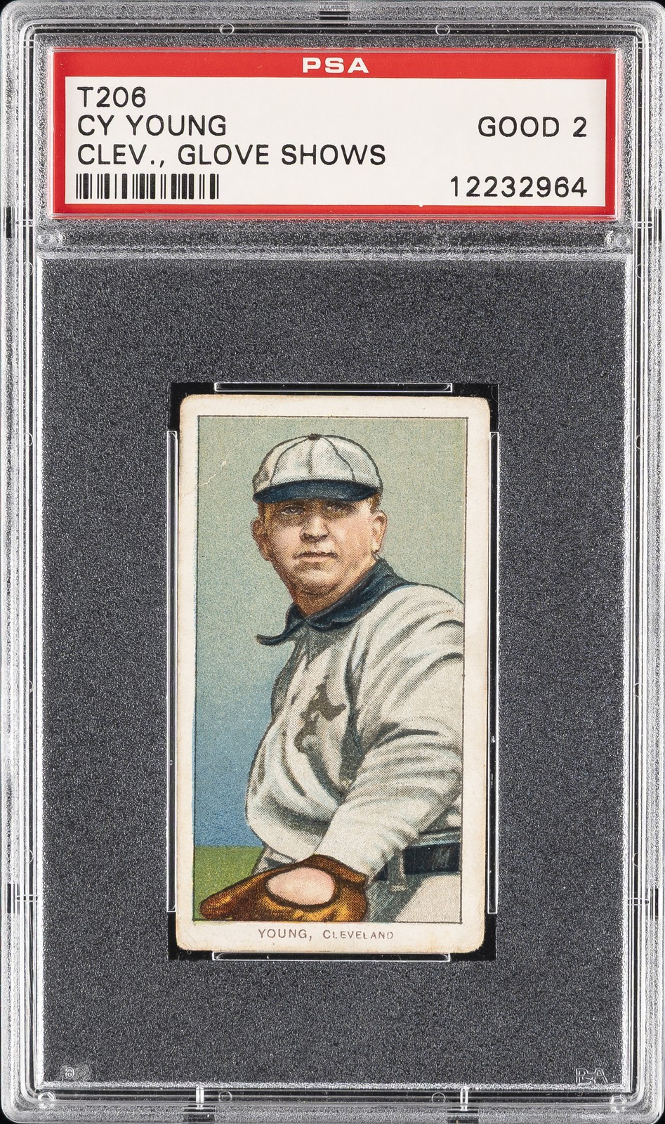 1909-11 T206 UNKNOWN BACK CLEV., GLOVE SHOWS CY YOUNG PSA 2