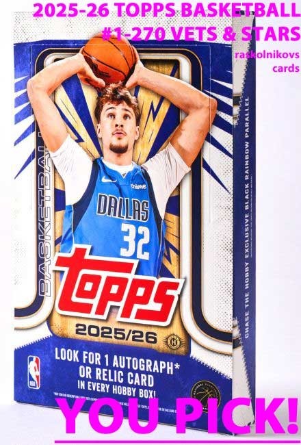 2025-26 Topps BASKETBALL #1-270 Vets PRE-SALE $2 or 2 Card Minimum YOU PICK!