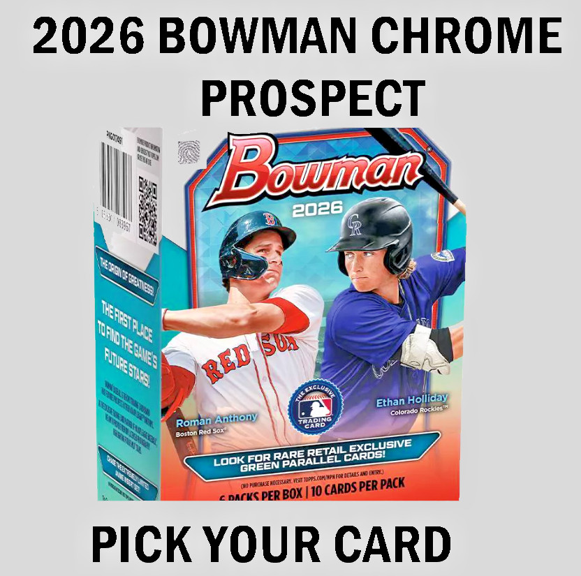 BASEBALL 2026 Bowman Chrome PICK YOUR CARD! CHROME PROSPECTS!