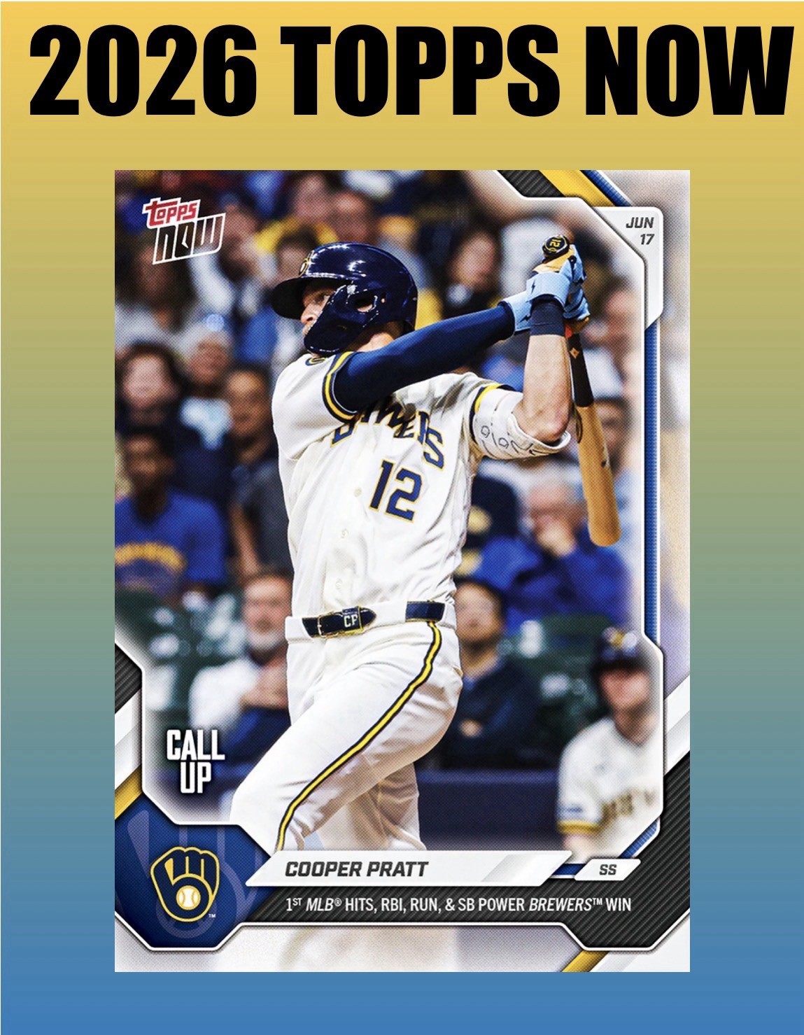 💥2026 Topps Now #344💥COOPER PRATT 1st Hit RBI SB – Brewers – Presale