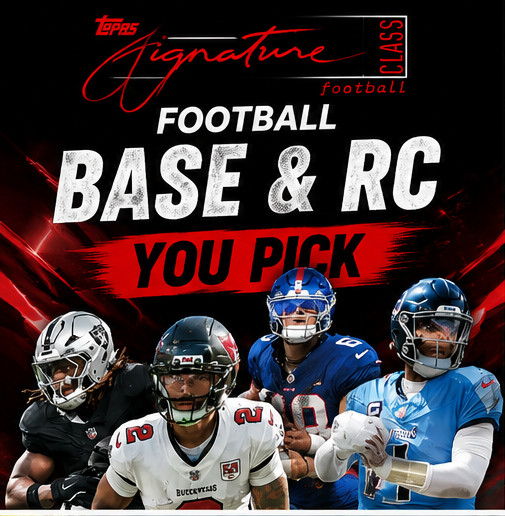 2025-26 Topps Signature Class Football – Base & RC – You Pick!