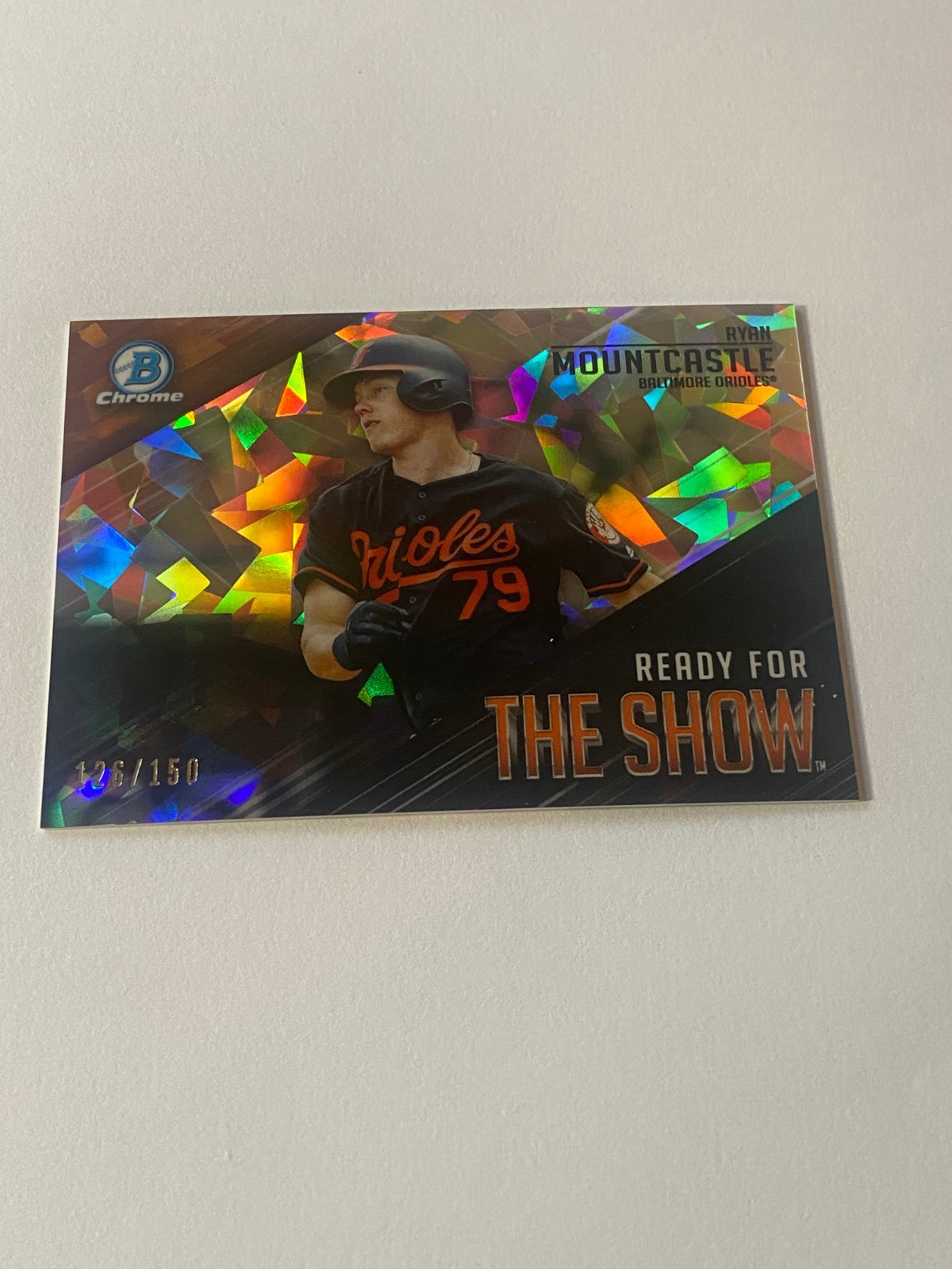 2019 Bowman Chrome Ready for the Show Atomic Refractor Ryan Mountcastle *126/150