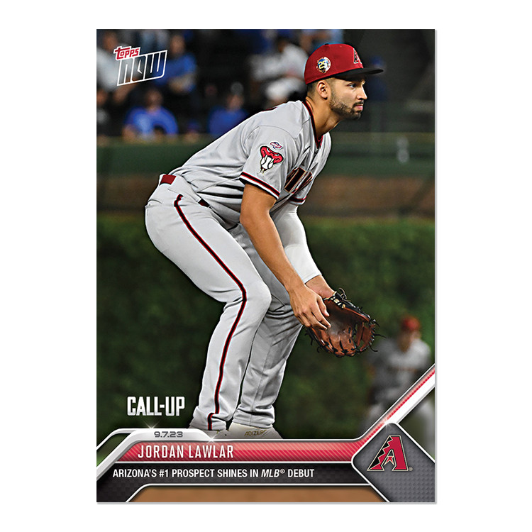 JORDAN LAWLAR XRC 2023 TOPPS NOW #830 DIAMONDBACKS🔥 (1ST TOPPS NOW CARD)