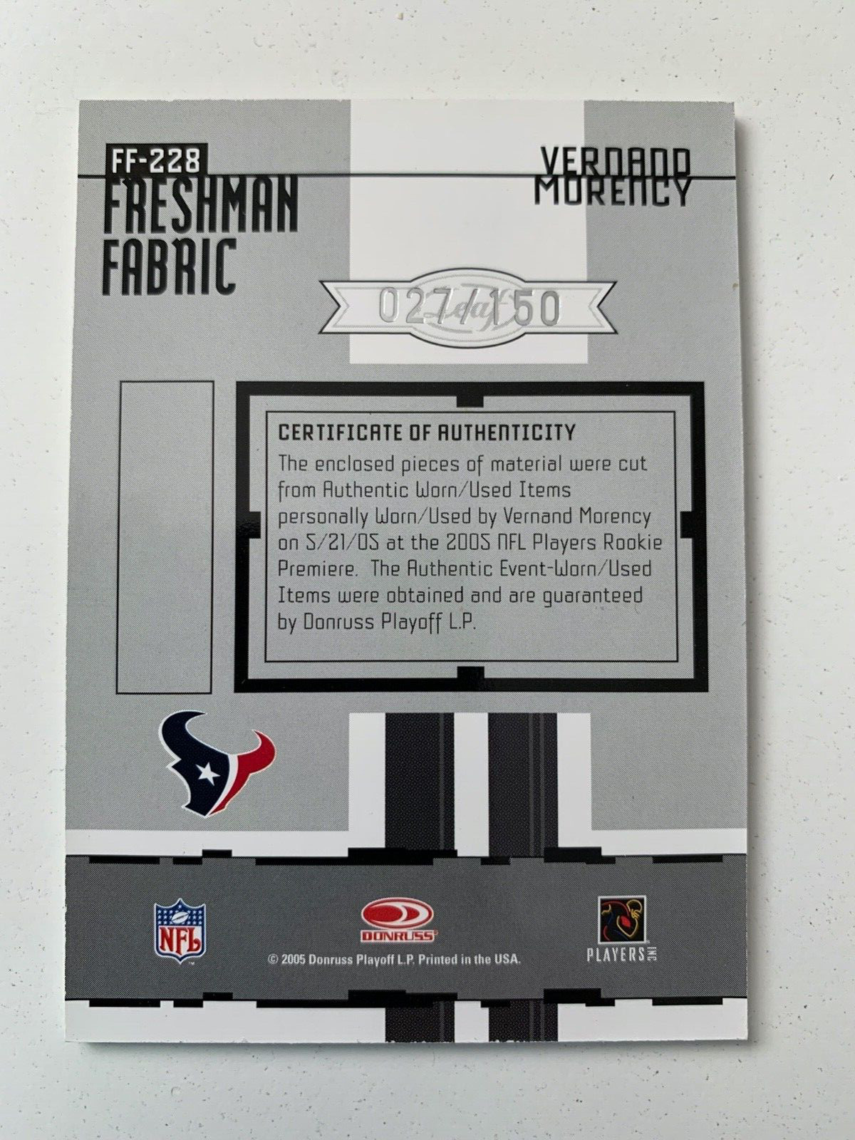 2005 Leaf Certified rc rainbow VERNAND MORENCY 1/1 /5 /25/50/150 Houston Texans