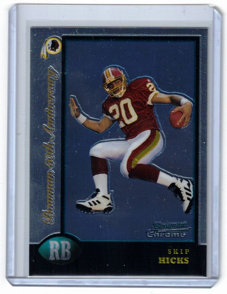 1998 Bowman Chrome – Skip Hicks #26 Golden Anniversary /50 (RC) Redskins Rookie