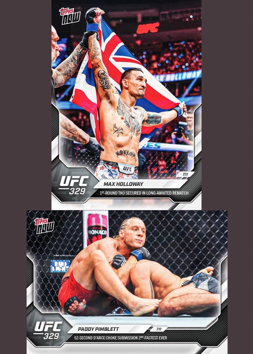 Topps now UFC 329 Max Holloway Paddy Pimblett card 25-26 Base bundle PRE sale