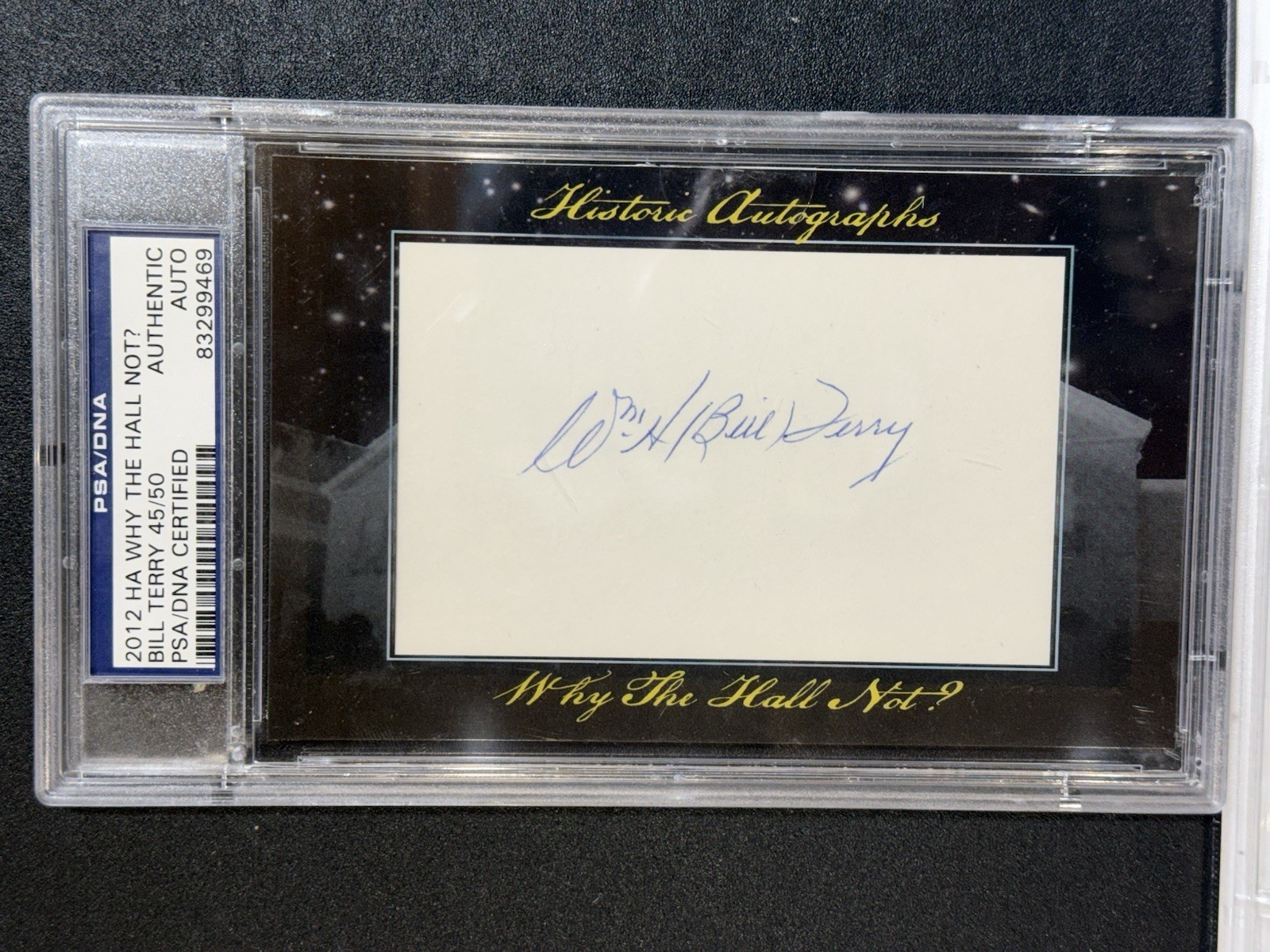2012 Historic Auto Why the Hall Not? Cut Auto Bill Terry PSA/DNA Auto HOF