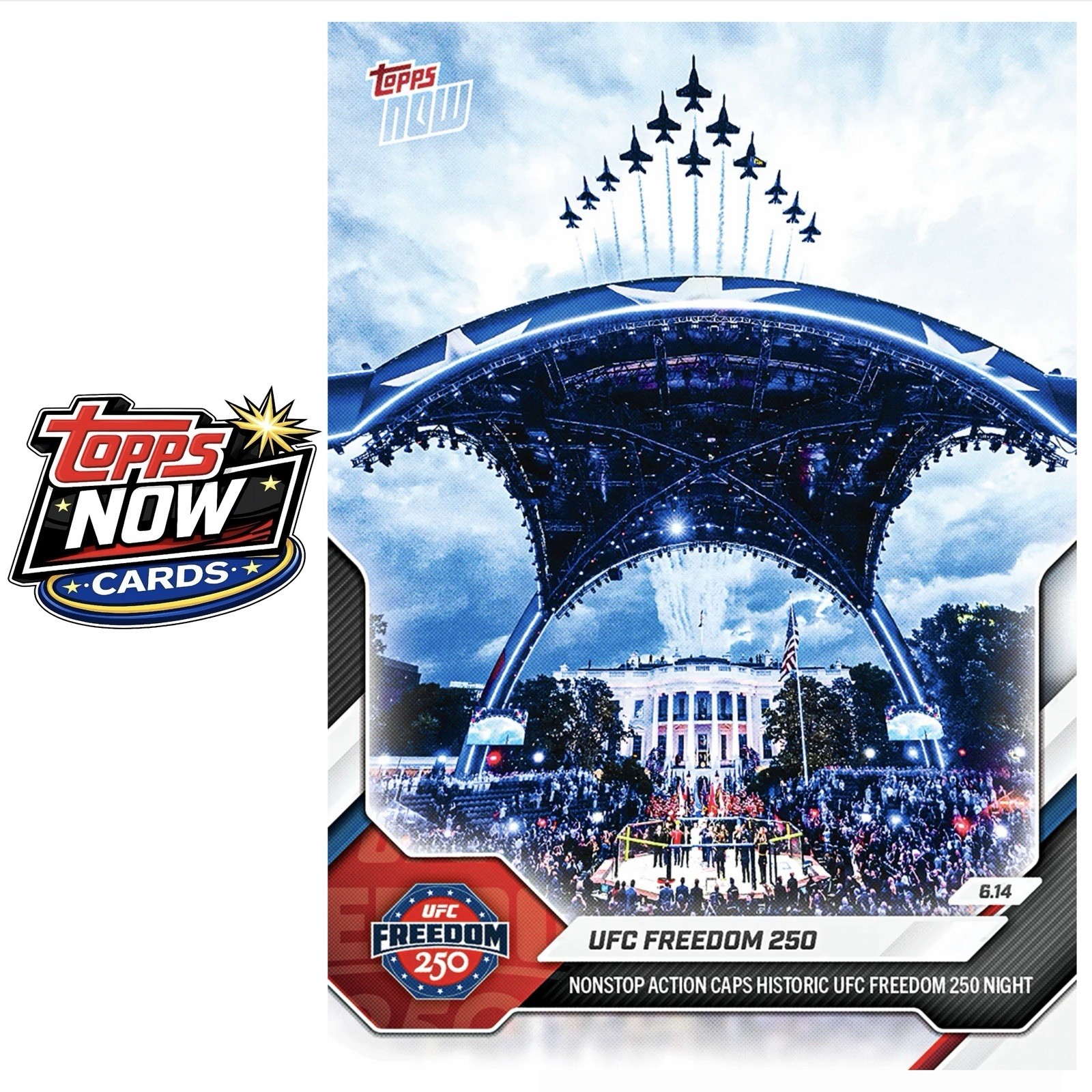 2026 UFC Topps Now #24 Freedom 250 White House Donald Trump – PRESALE