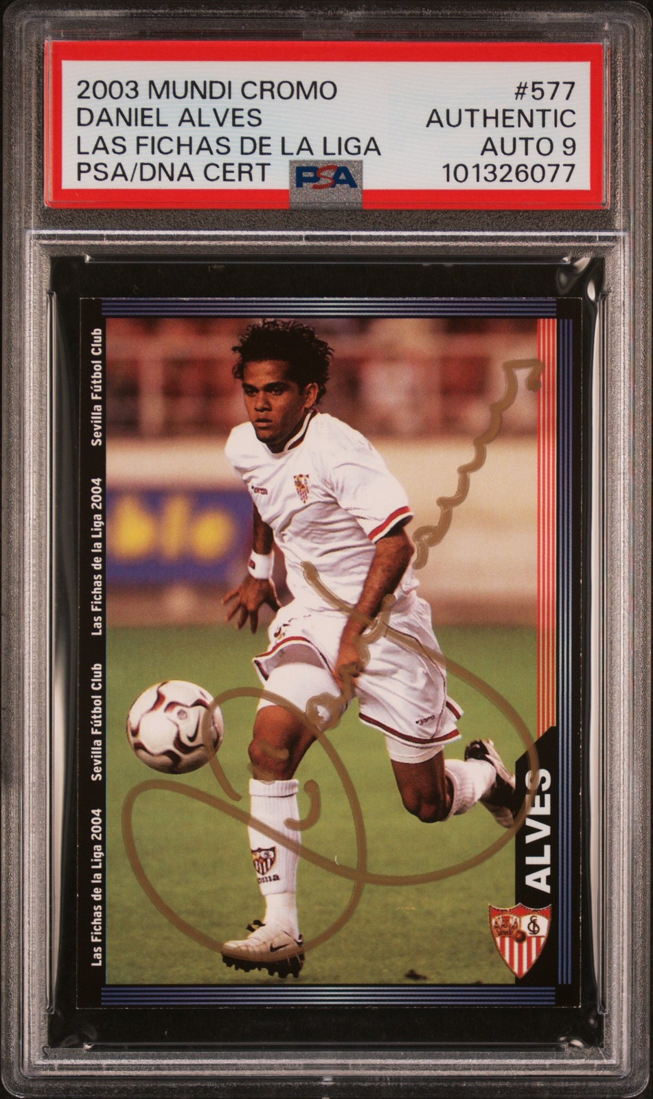 2003 MUNDI CROMO LAS FICHAS DE LA LIGA #577 DANI ALVES PSA AUTHENTIC AUTO 9