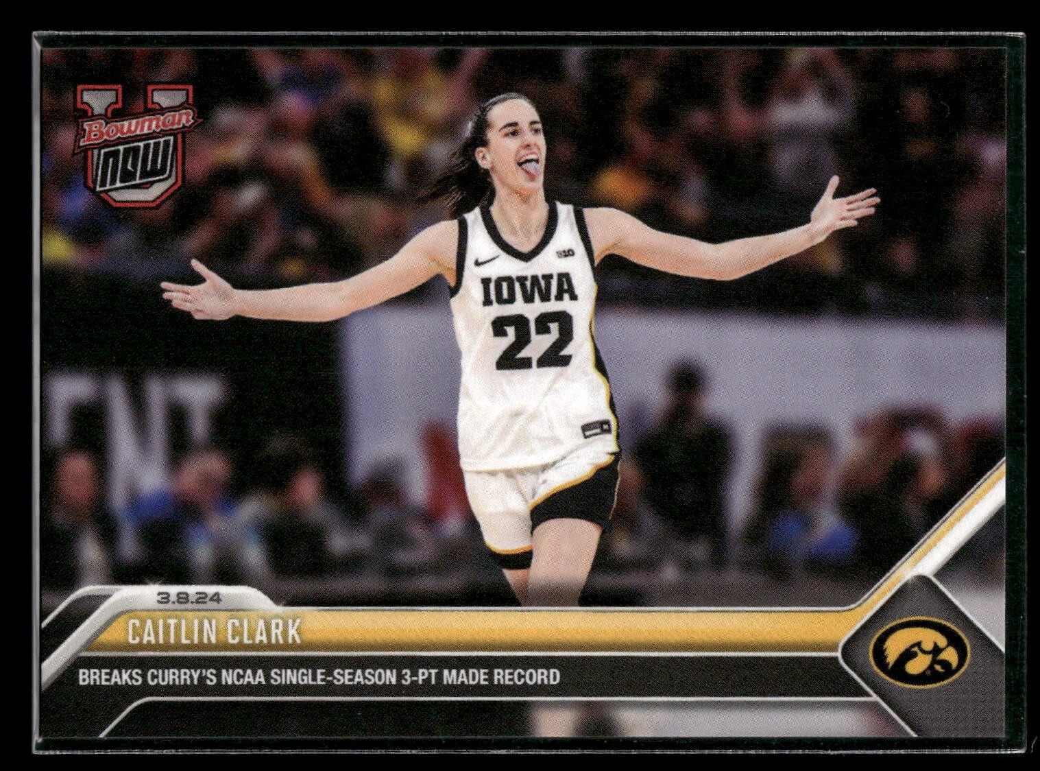 2023-24 Bowman U Now Caitlin Clark BREAKS CURRY’S 3-PT MADE RECORD Iowa #63 SP