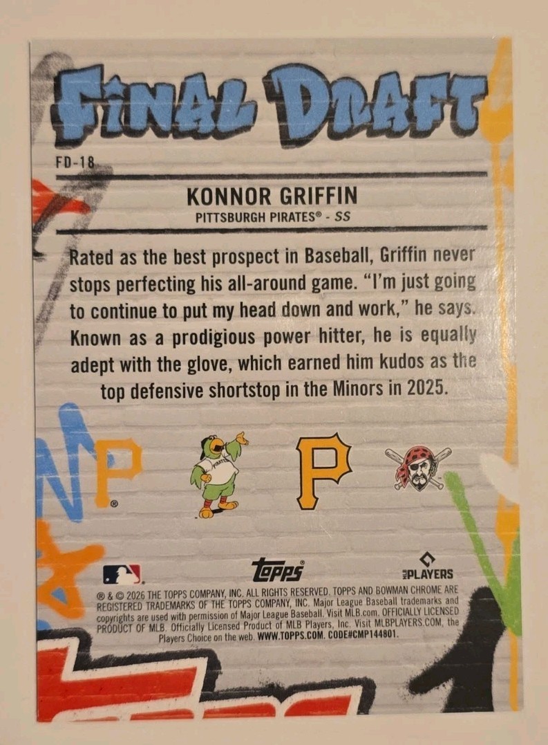 2026 Bowman Chrome Konnor Griffin Final Draft FD-18 Pittsburgh Pirates SP