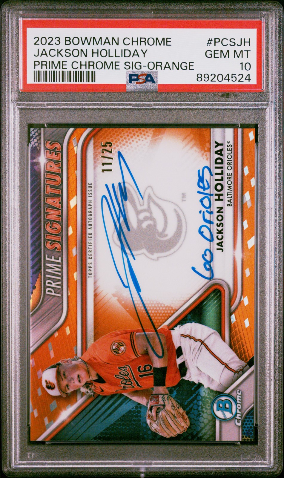 2023 Bowman Chrome JACKSON HOLLIDAY Auto Orange /25 #PCS-JH PSA 10 “GO O’s”