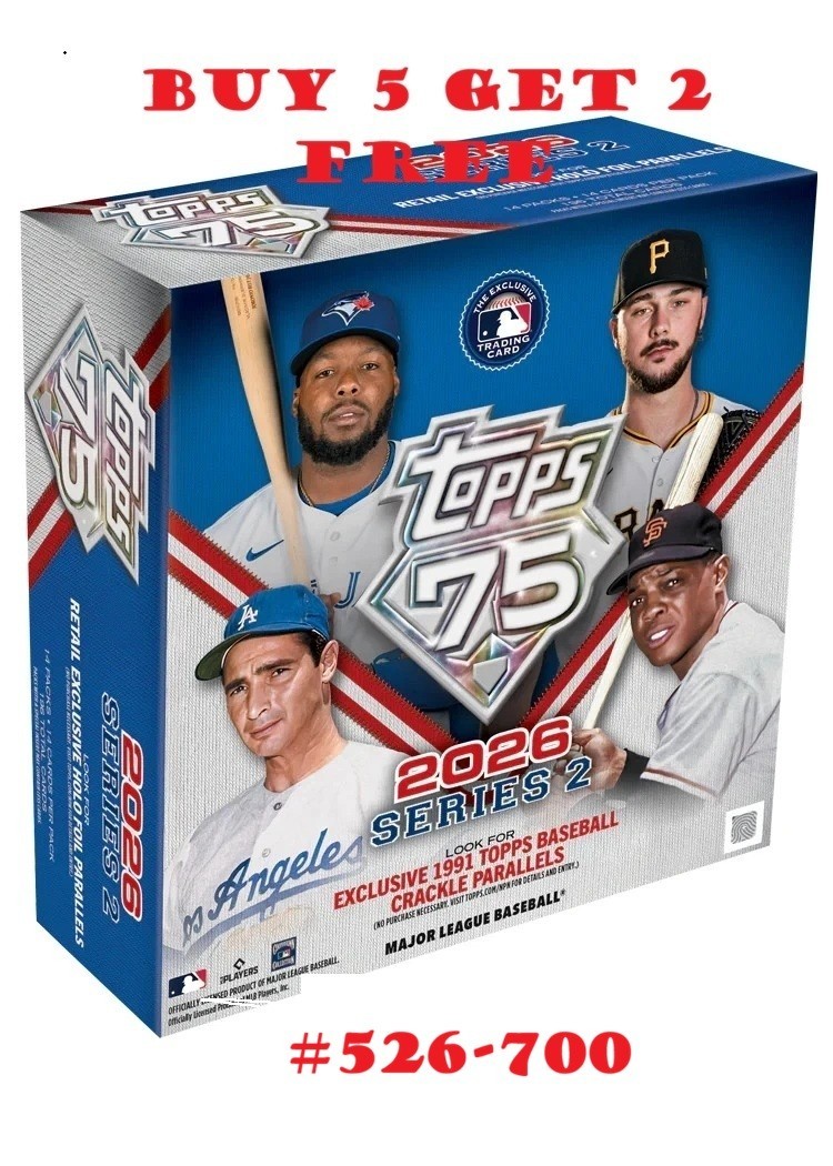 2026 Topps Series 2 You Pick Complete your Set # 526 -700