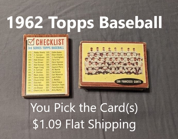 1962 Topps Baseball-YOUR CHOICE-$1.09 Flat Ship UPDATED 7/29/24
