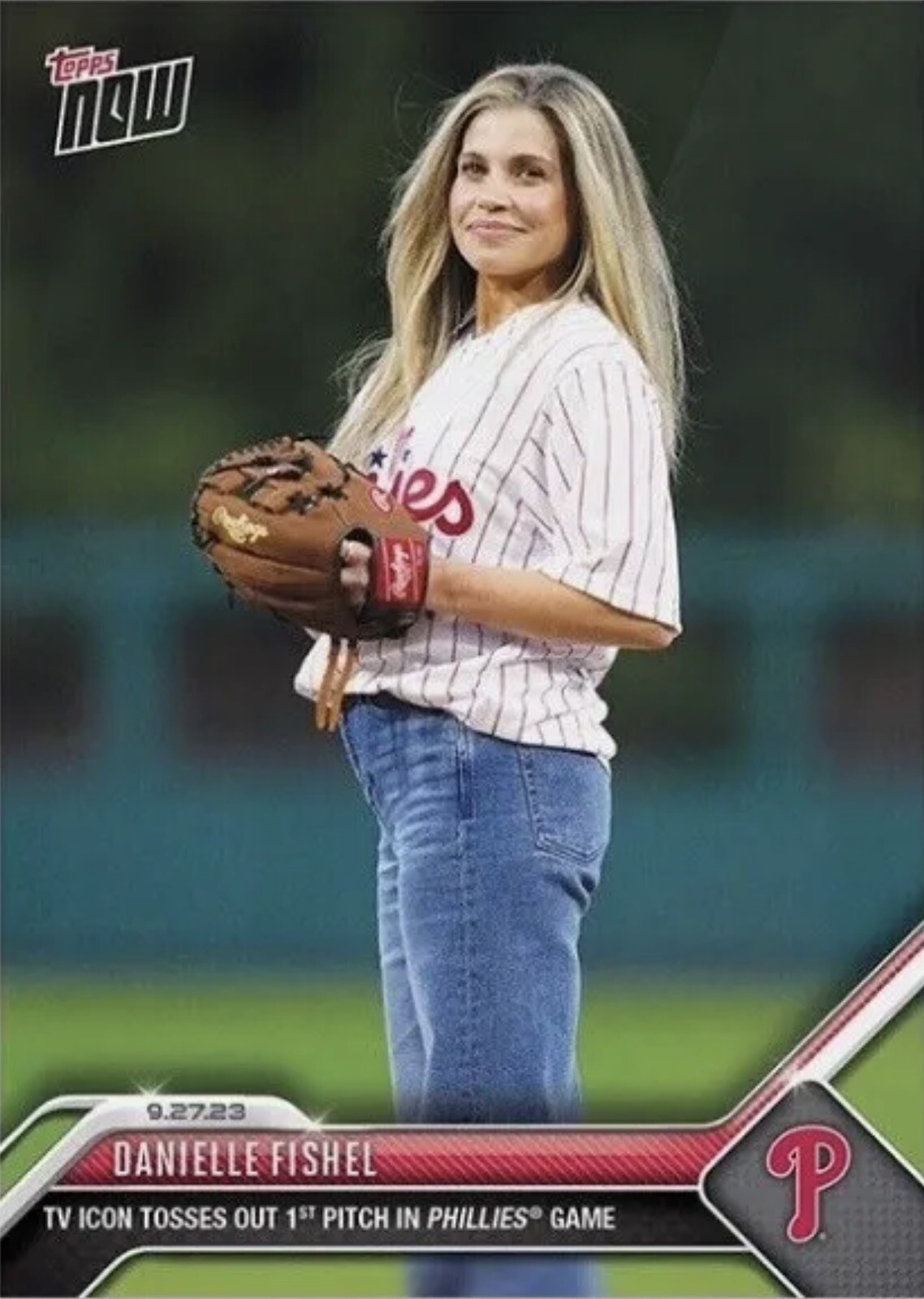 Danielle Fishel (Topanga) Phillies First Pitch 2023 MLB Baseball – TOPPS NOW 931