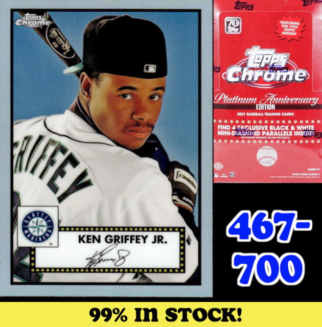 2021 Topps Chrome Platinum Anniversary A La Carte Complete Your Set #467 – 700