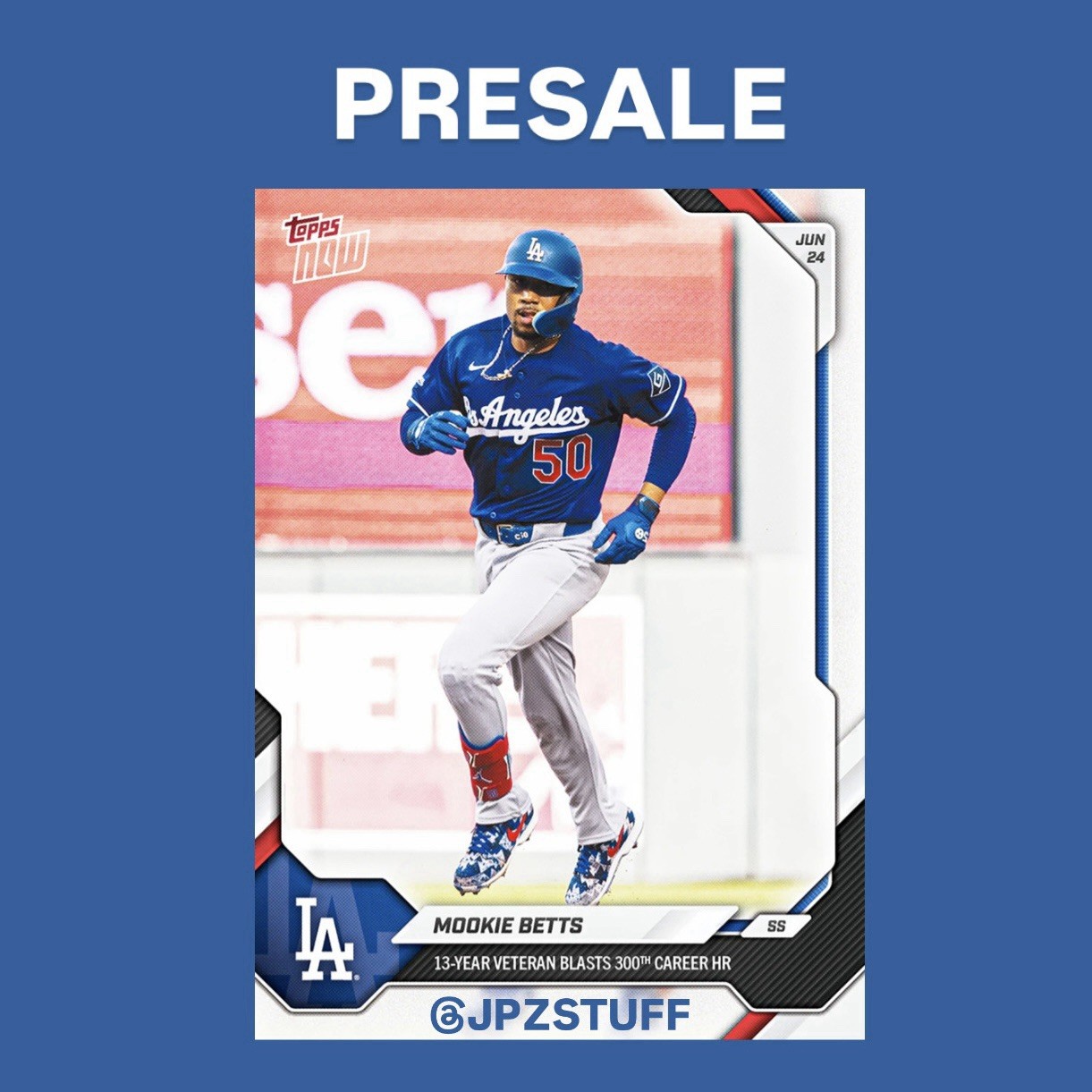 2026 Topps Now MLB #376 Mookie Betts Los Angeles Dodgers PRESALE