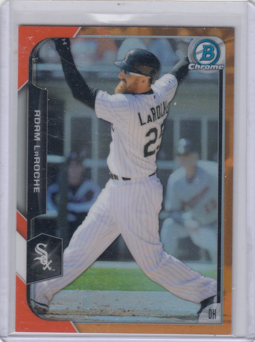 2015 Adam LaRoche Bowman Chrome ORANGE REFRACTOR Parallel /25 – #84 White Sox