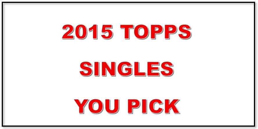 2015 Topps Baseball Series 1 Singles – You Pick