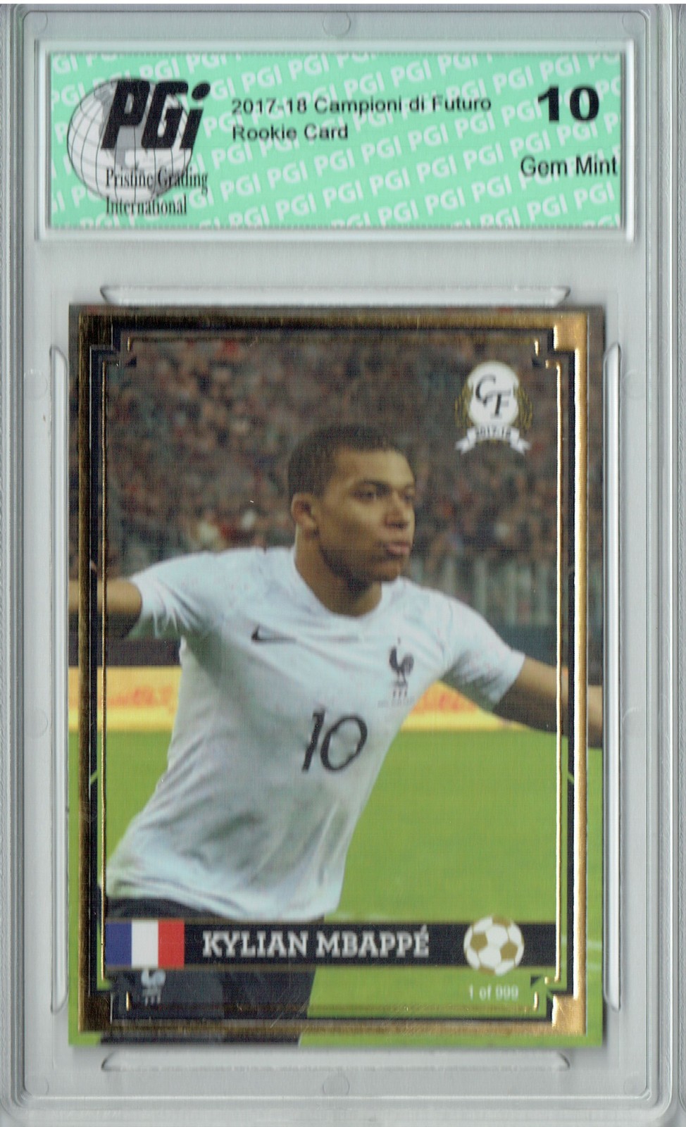 Kylian Mbappe 2017 Campioni Futuro #1 Gold Foil 1 of 999 Rookie Card PGI 10