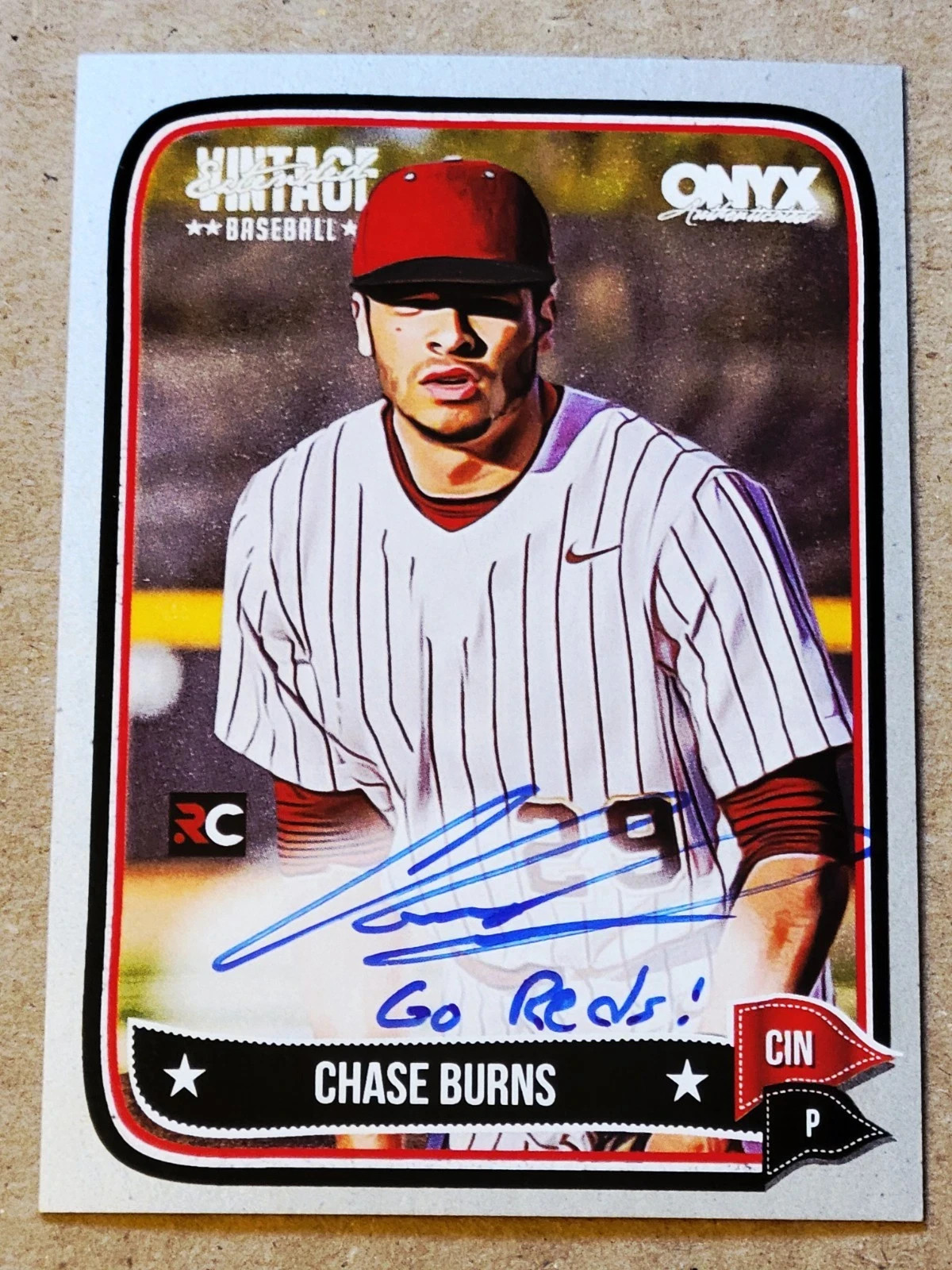 2024 Onyx Vintage Chase Burns On-Card Auto Inscribed “Go Reds!” 5/10 SSP RC Reds
