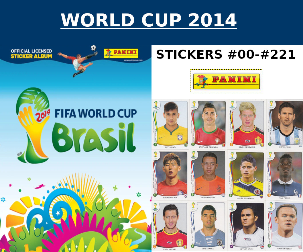 PANINI WORLD CUP 2014 BRASIL STICKERS #00 – #221