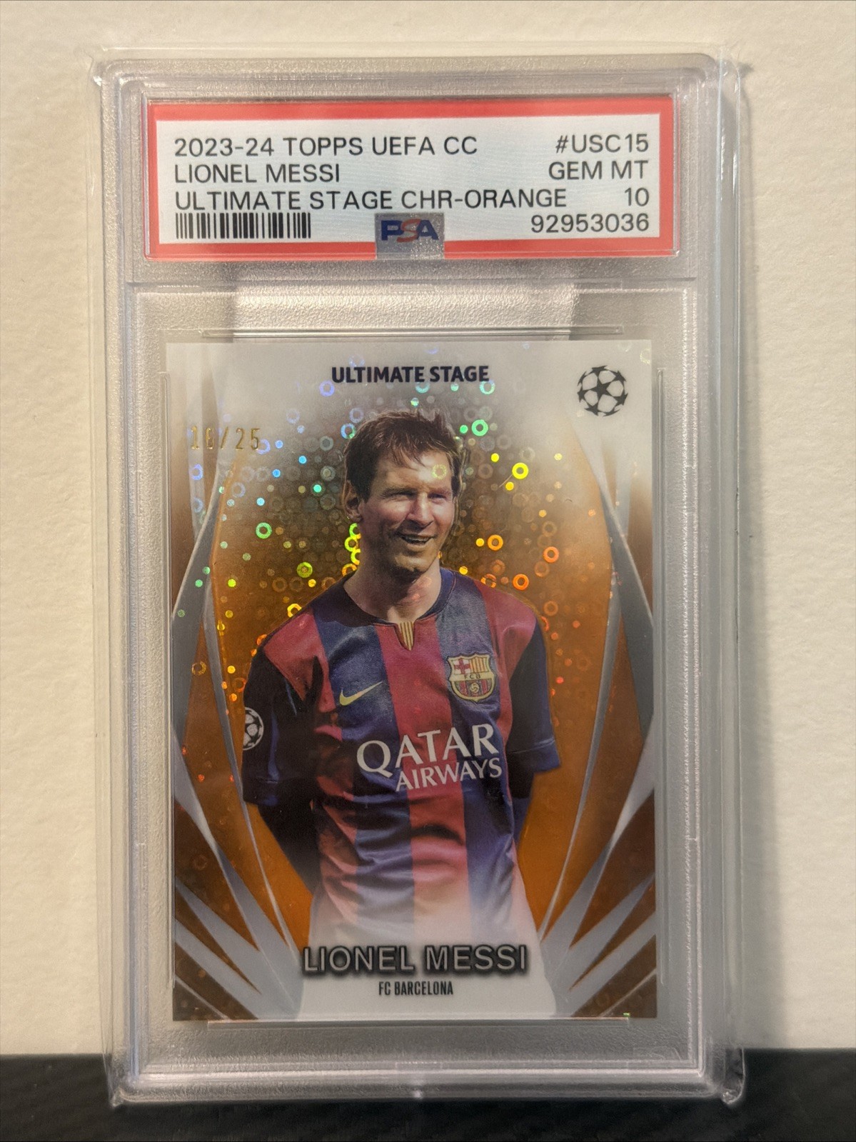 2023-24 Topps UEFA Ultimate Stage CHR Lionel Messi PSA 10 Orange Refractor 16/25