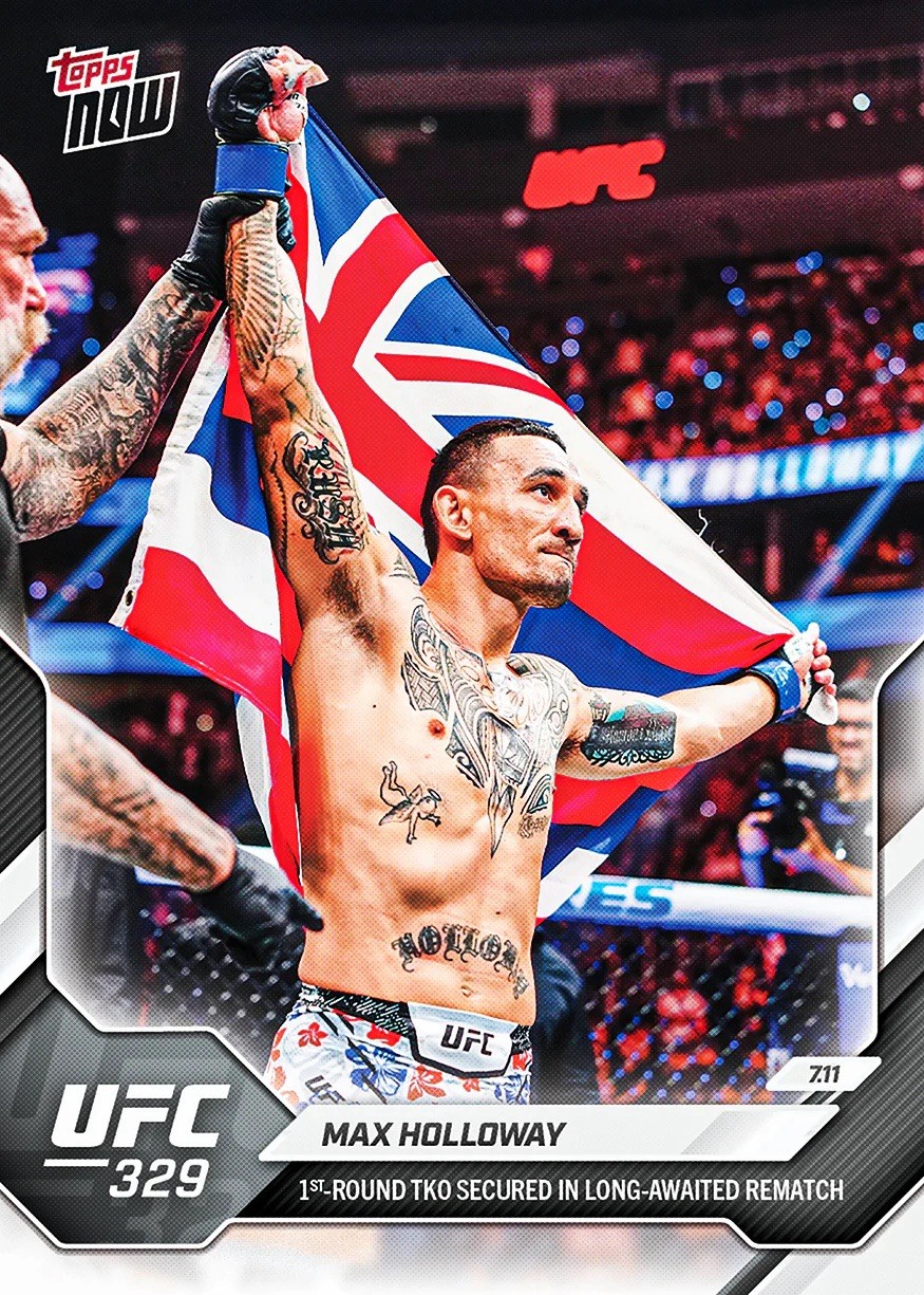 Max Holloway UFC 329 1st Round TKO McGregor 2026 UFC Topps NOW – Card 25 Presale