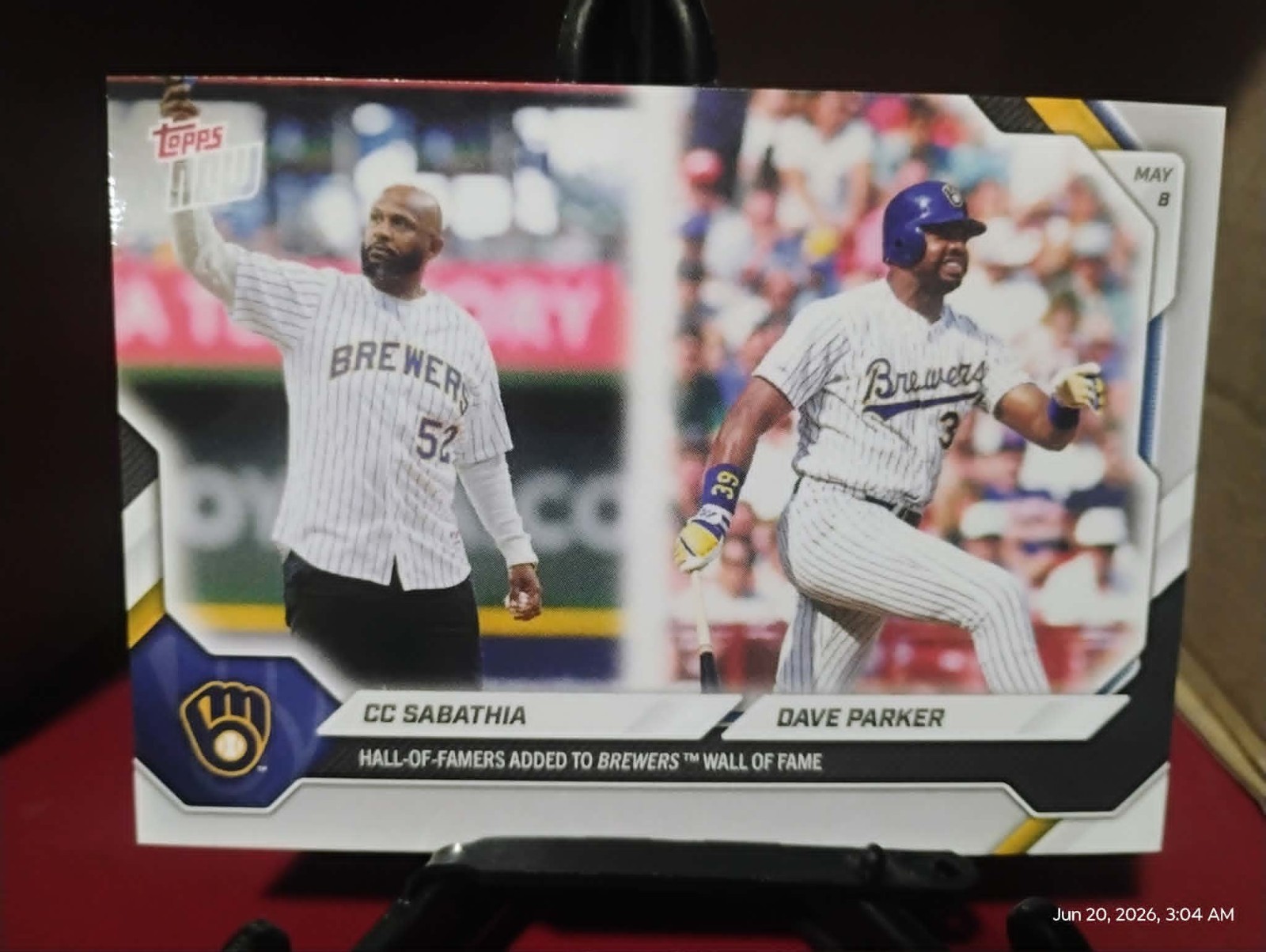 2026 Topps Now #179 CC Sabathia/ Dave Parker Brewers Wall of Fame PR:704
