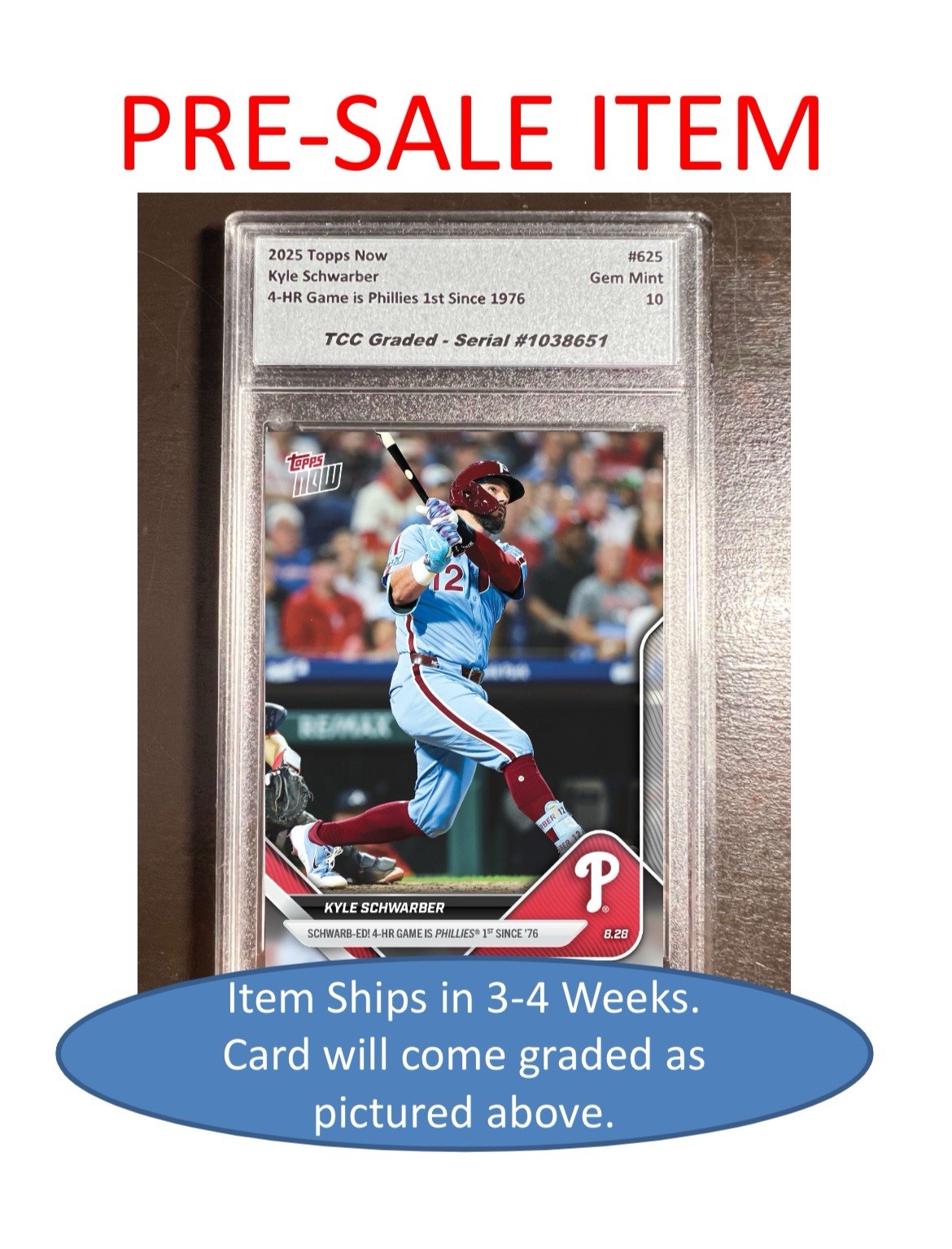 Presale 2025 Topps Now Kyle Schwarber 4 HR Game TCC Graded Gem Mint 10