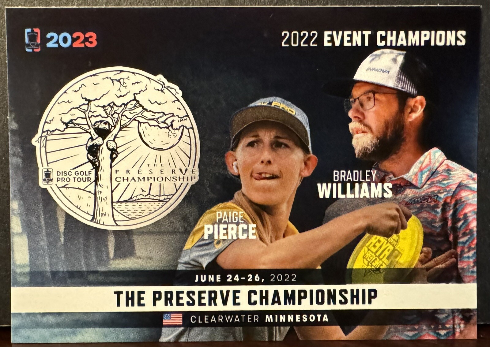 ‘23 DGPT Card ‘22 Event Champions The Preserve Paige Pierce Bradley Williams