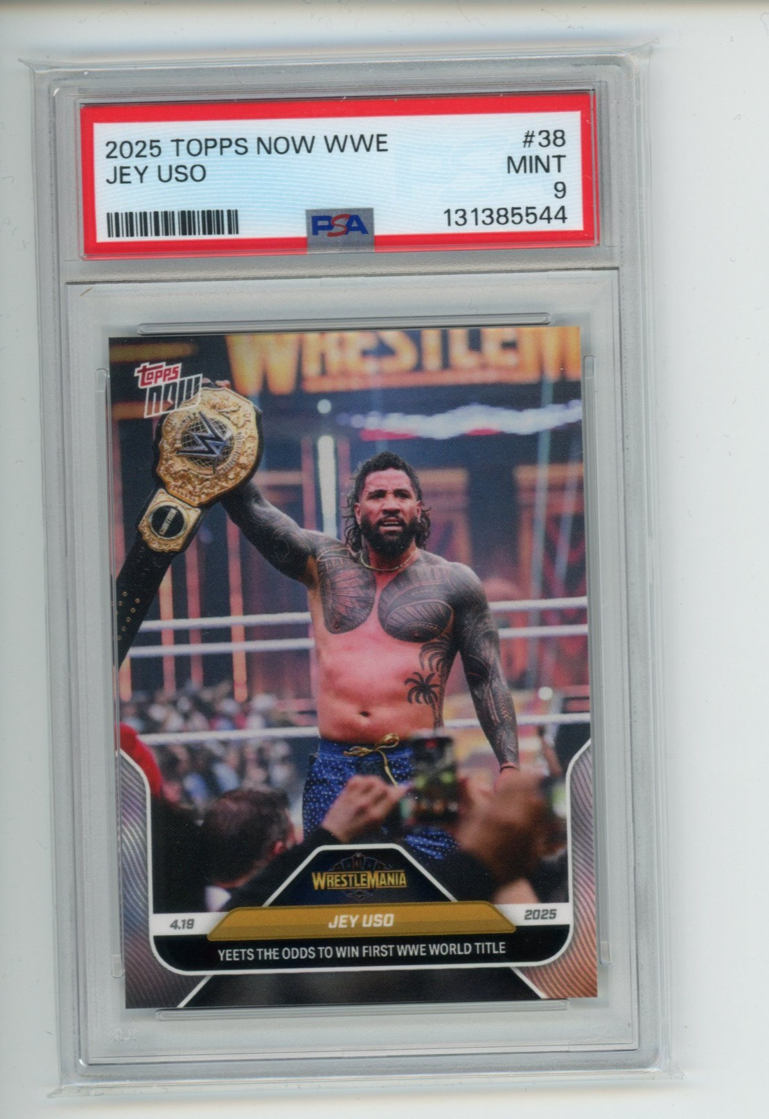2025 Topps Now WWE Jey Uso 38 Yeets the Odds to Win First WWE Title PSA 9 (544)