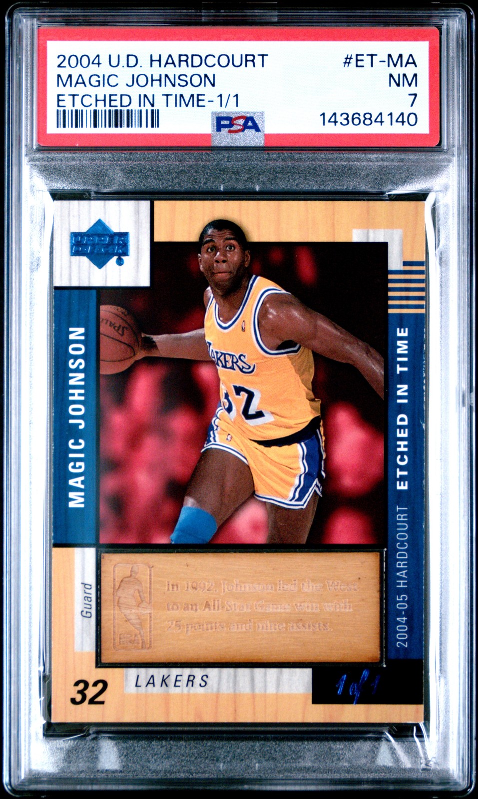 2004 UD HARDCOURT ETCHED IN TIME 1/1 #ET-MA MAGIC JOHNSON 1/1 PSA 7