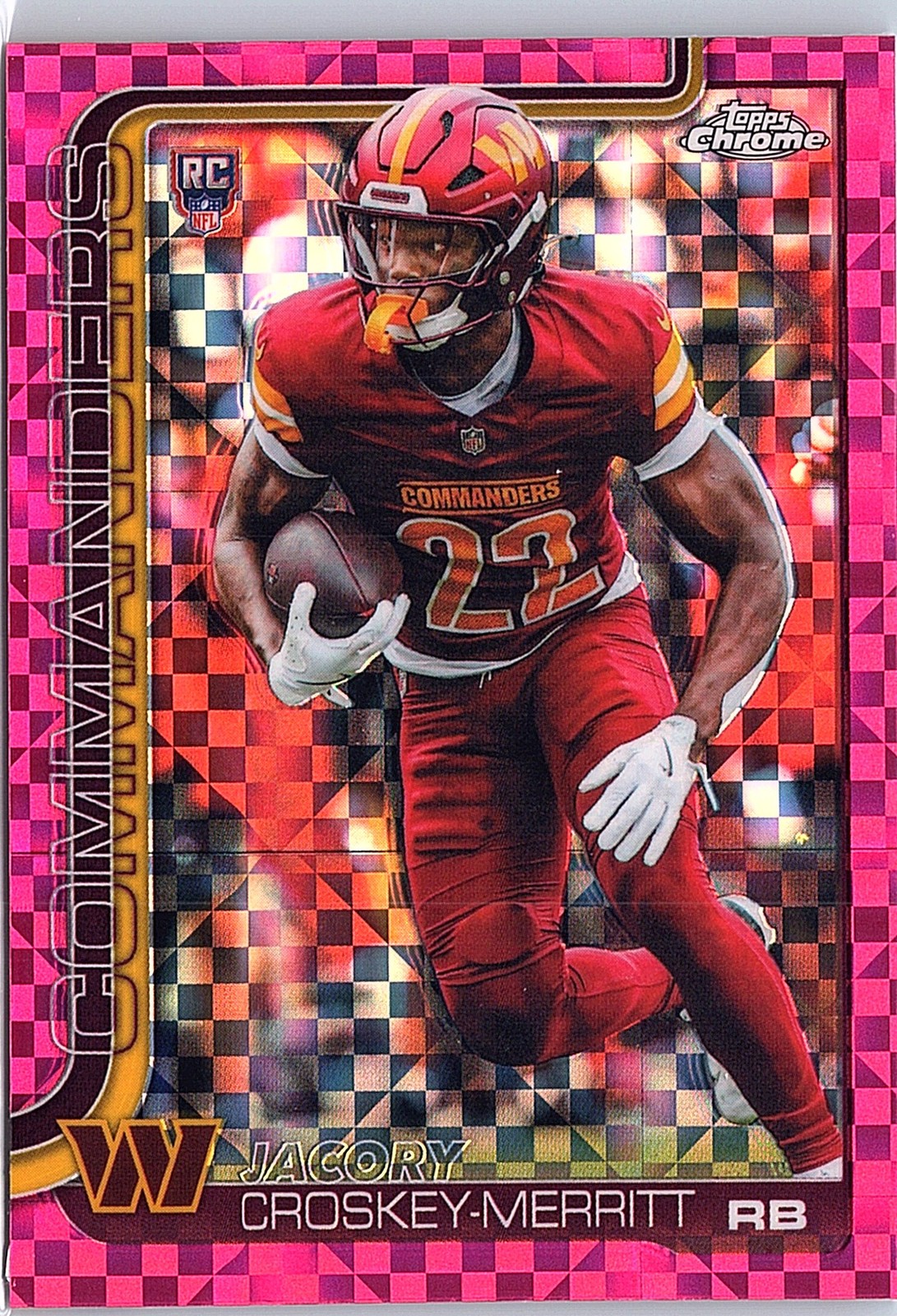 2025 Topps Chrome – Jacory Croskey-Merritt #387 RC HOT PINK X-FRACTOR Commanders