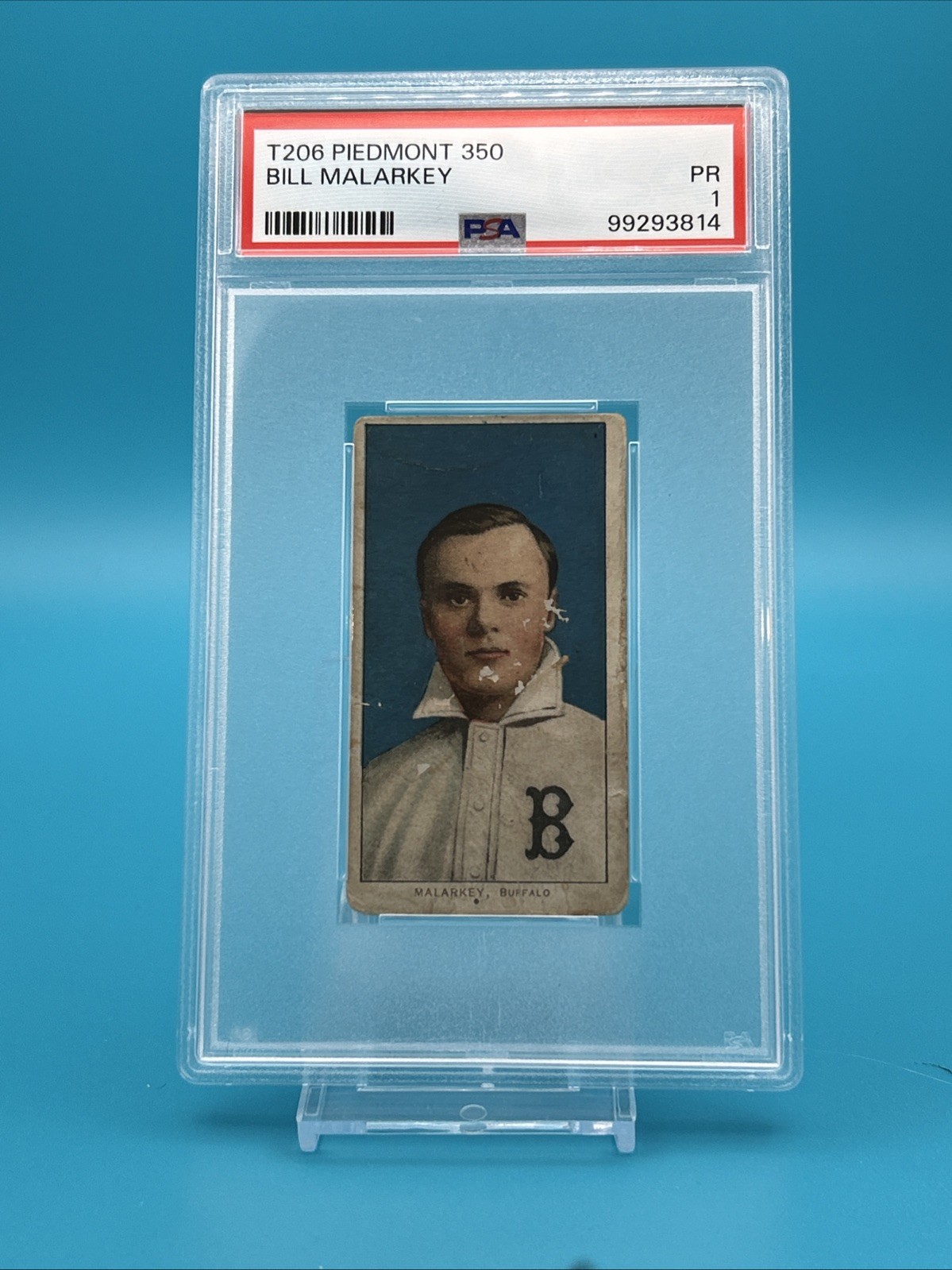 1909 T206 BILL MALARKEY NNO POOR PIEDMONT 350 PSA 1 BASEBALL BUFFALO BISONS