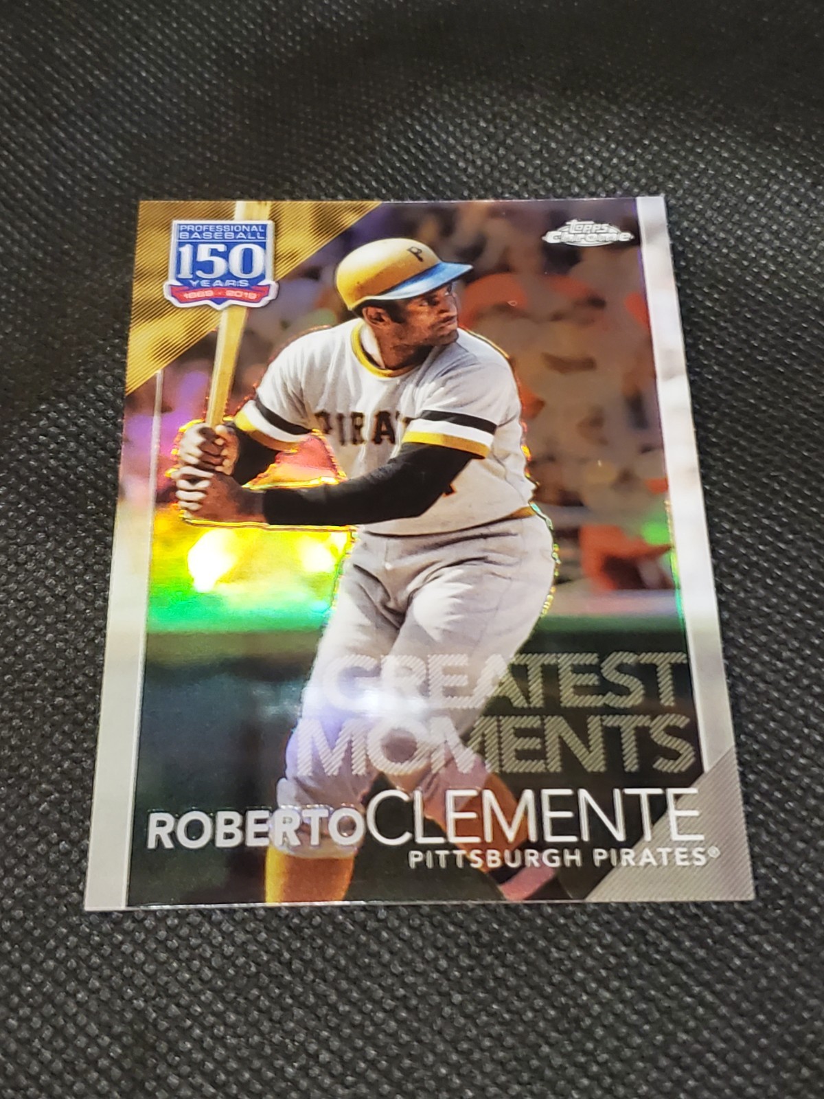 2019 Topps Chrome • 150 YEARS OF PRO BASEBALL #150C-15 • ROBERTO CLEMENTE