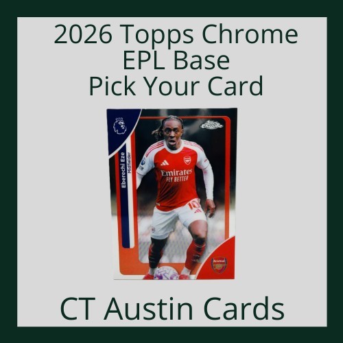 2026 Topps Chrome English Premier League (EPL) – Base – Pick your card