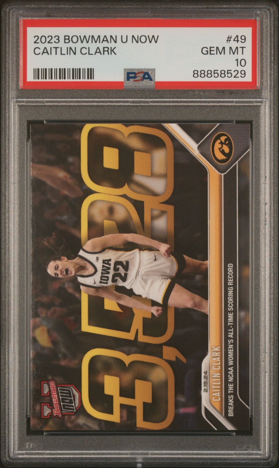 2023 BOWMAN U NOW #49 CAITLIN CLARK * PSA 10 * IOWA NCAA RECORD 3528 POINTS *QTY